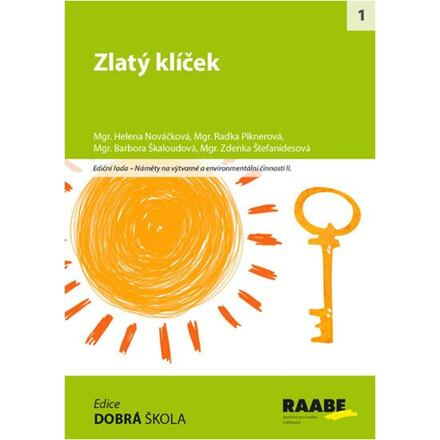 Zlatý klíček - Helena Nováčková, Radka Piknerová, Barbora Škaloudová, Zdenka Štefanidesová