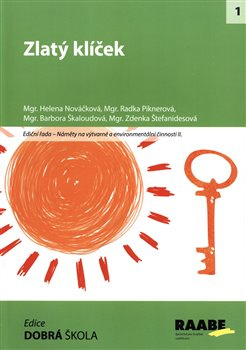 Zlatý klíček - Helena Nováčková, Radka Piknerová, Barbora Škaloudová, Zdenka Štefanidesová