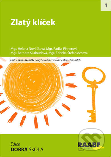 Zlatý klíček - Helena Nováčková, Radka Piknerová, Barbora Škaloudová, Zdenka Štefanidesová