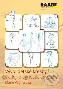 Vývoj dětské kresby a její diagnostické využití - Marie Vágnerová