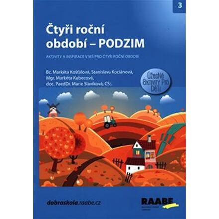 Čtyři roční období – PODZIM - Markéta Košťálová, Stanislava Kociánová, Markéta Kubecová, Marie Slavíková