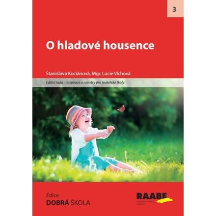 O hladové housence - Stanislava Kociánová, Lucie Víchová