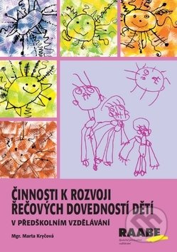 Činnosti k rozvoji řečových dovedností v předškolním vzdělávání - Marta Balvínová Kryčová