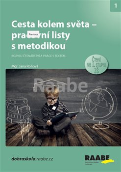 Cesta kolem světa - pracovní listy s metodikou - Jana Rohová, Zuzana Slánská