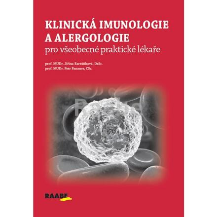 Klinická imunologie a alergologie - Petr Panzner, Jiřina Bartůňková