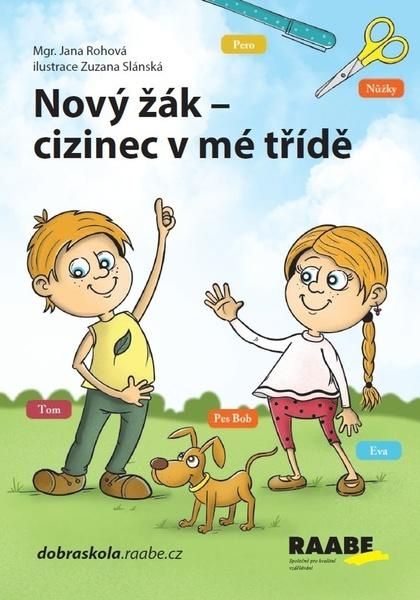 Nový žák-cizinec v mé třídě - Jana Rohová