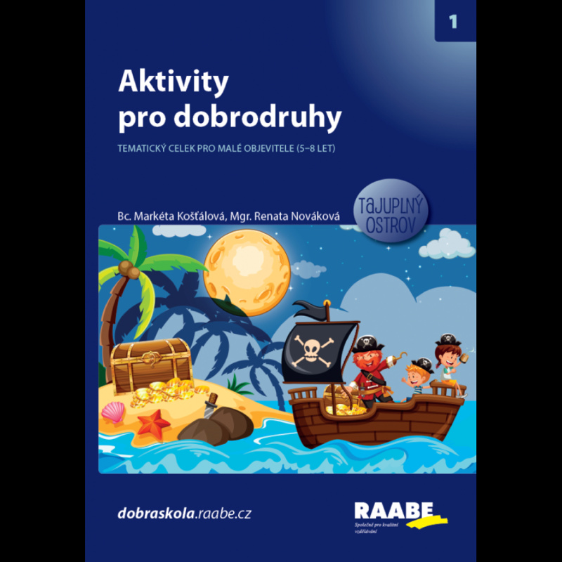 Aktivity pro dobrodruhy - Tajuplný ostrov - Markéta Košťálová, Renata Nováková