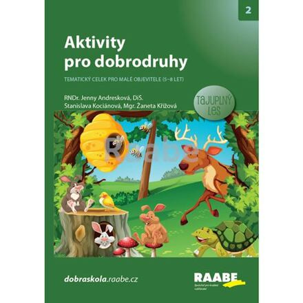 Aktivity pro dobrodruhy - Tajuplný les - Jenny Andresková, Stanislava Kociánová, Žaneta Křížová