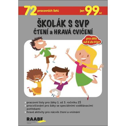 Školák s SVP – Čtení a hravá cvičení - Věra Gošová, Šárka Veselá