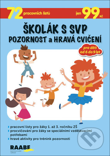 Školák s SVP – Pozornost a hravá cvičení - Věra Gošová