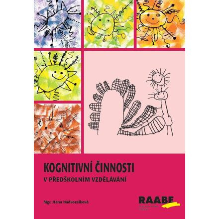 Kognitivní činnosti v předškolním vzdělávání - Hana Nádvorníková
