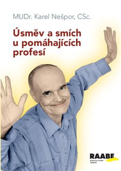 Úsměv a smích u pomáhajících profesí - Karel Nešpor