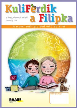 KuliFerdík a Filipka - Silvie Holečková, Hana Nádvorníková, Jana Pechancová