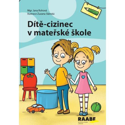 Dítě-cizinec v mateřské škole - Jana Rohová