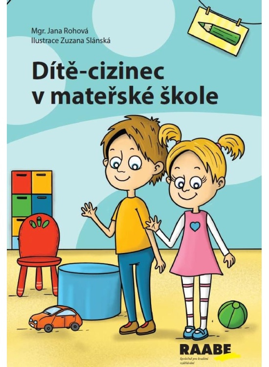 Dítě-cizinec v mateřské škole - Jana Rohová