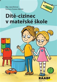Dítě-cizinec v mateřské škole - Jana Rohová