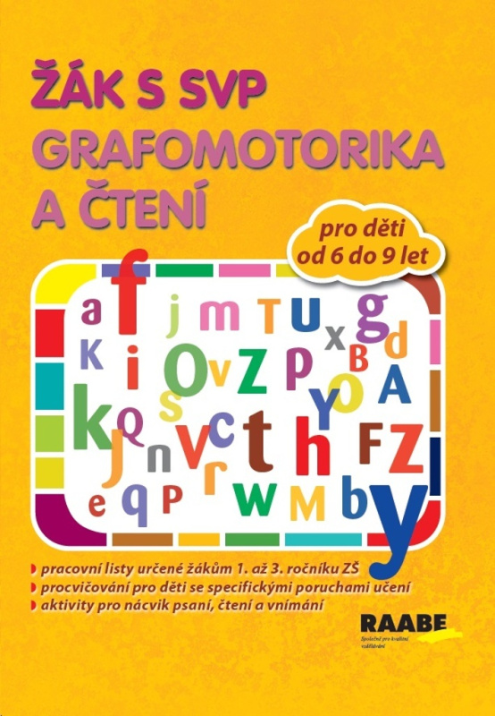 Žák s SVP - Grafomotorika a čtení - Věra Gošová, Šárka Veselá