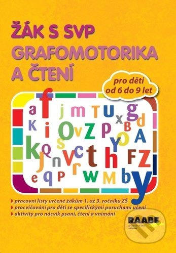 Žák s SVP - Grafomotorika a čtení - Věra Gošová, Šárka Veselá