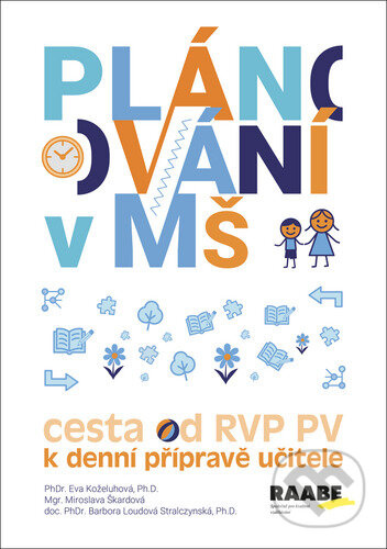 Plánování v mateřské škole (Cesta od RVP PV k denní přípravě učitele) - kniha z kategorie Pedagogika