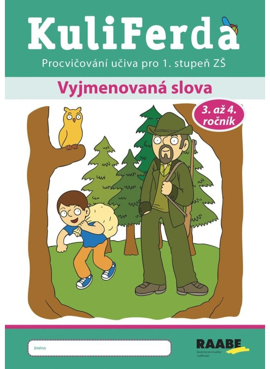 KuliFerda – Vyjmenovaná slova - Petra Cemerková Golová, Naděžda Kalábová, Svatopluk Mareš, Renata Nogolová