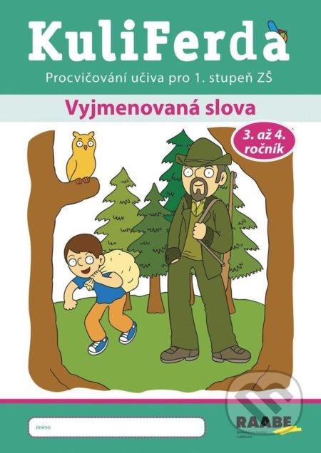 KuliFerda – Vyjmenovaná slova - Petra Cemerková Golová, Naděžda Kalábová, Svatopluk Mareš, Renata Nogolová