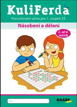 KuliFerda – Násobení a dělení - Petra Cemerková Golová, Naděžda Kalábová, Svatopluk Mareš