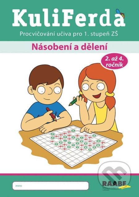KuliFerda – Násobení a dělení - Petra Cemerková Golová, Naděžda Kalábová, Svatopluk Mareš