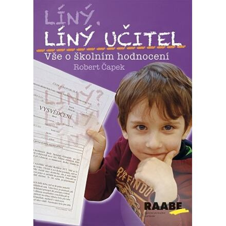 Líný učitel – Vše o školním hodnocení - Robert Čapek
