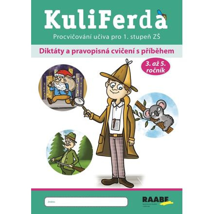 KuliFerda – Diktáty a pravopisná cvičení s příběhem - Jana Rohová