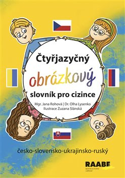 Čtyřjazyčný obrázkový slovník pro cizince - Jana Rohová