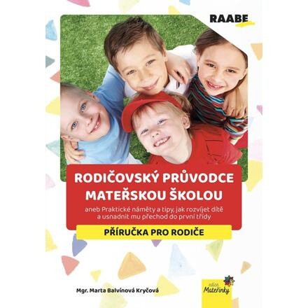 Rodičovský průvodce mateřskou školou - Marta Balvínová Kryčová