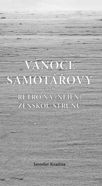 Vánoce samotářovy - Jaroslav Kratěna