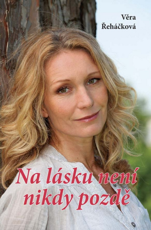 Na lásku není nikdy pozdě Ing. Drahomír Rybníček-Vydavatelství AKCENT