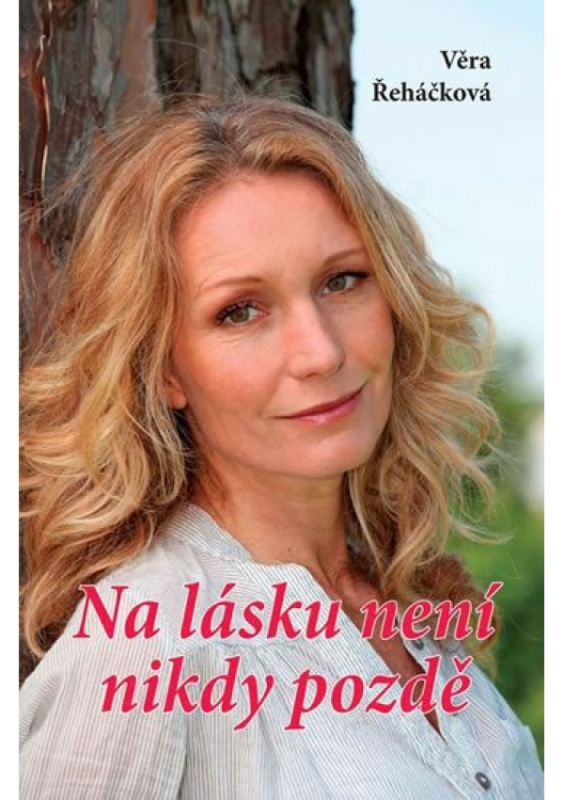 Na lásku není nikdy pozdě Ing. Drahomír Rybníček-Vydavatelství AKCENT