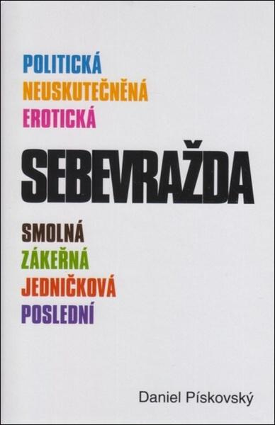Sebevražda - Daniel Pískovský