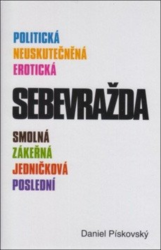 Sebevražda - Daniel Pískovský