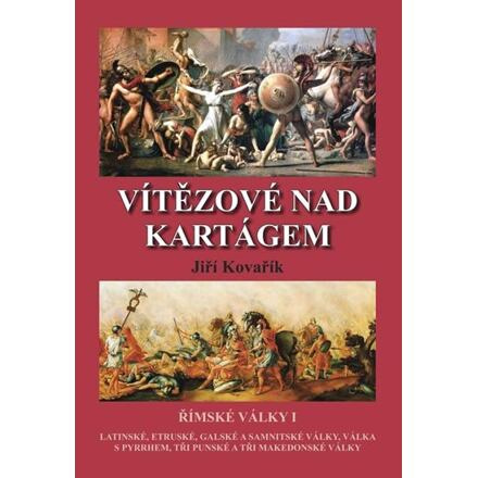 Vítězové nad Kartágem - Římské války I