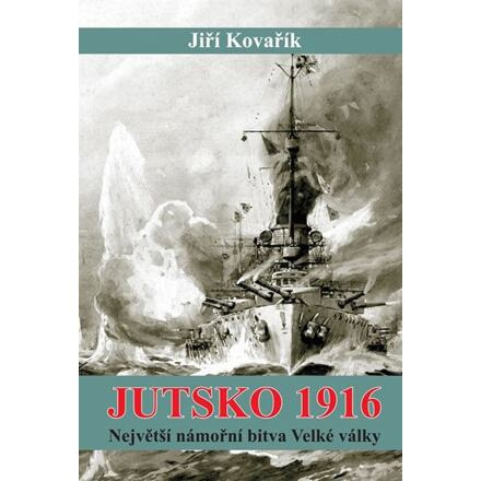 Jutsko 1916 - Největší námořní bitva Velké války