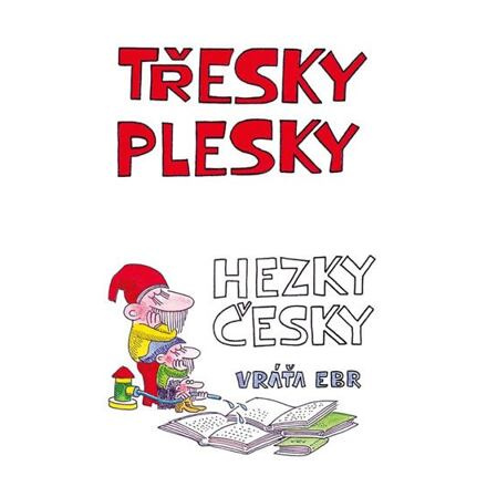 Třesky plesky hezky česky