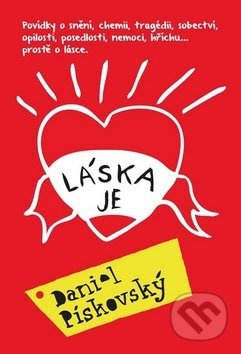 Láska je - Daniel Pískovský