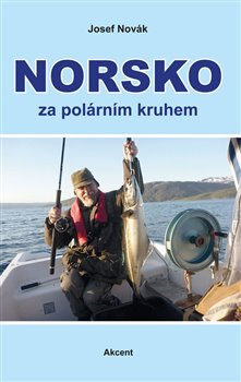 Norsko za polárním kruhem - Josef Novák