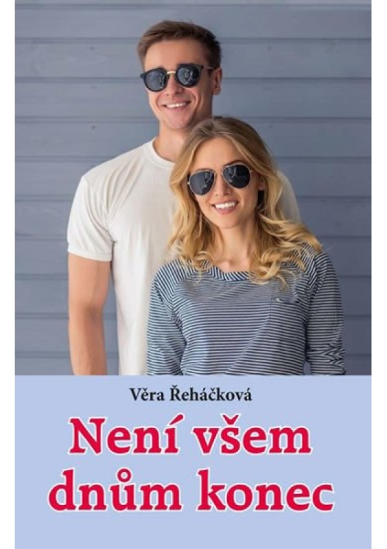 Není všem dnům konec Ing. Drahomír Rybníček-Vydavatelství AKCENT