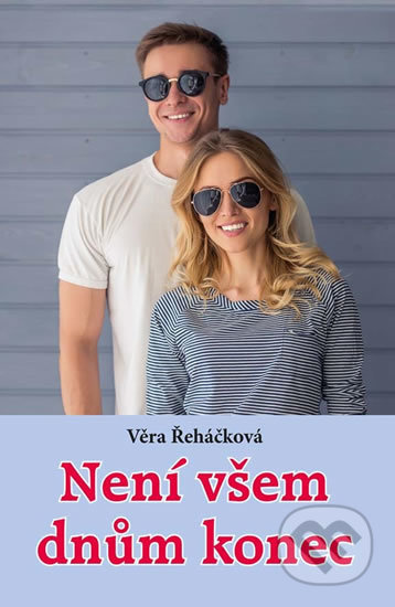 Není všem dnům konec Ing. Drahomír Rybníček-Vydavatelství AKCENT