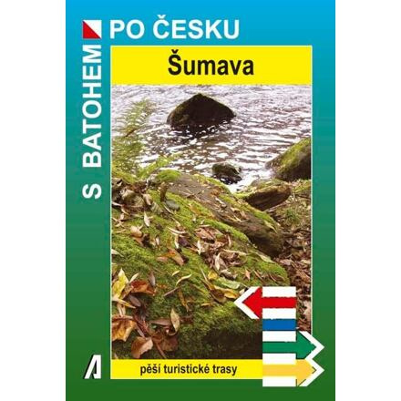 Šumava - S batohem po Česku