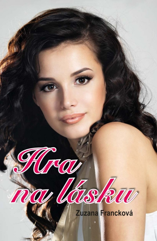 Hra na lásku Ing. Drahomír Rybníček-Vydavatelství AKCENT