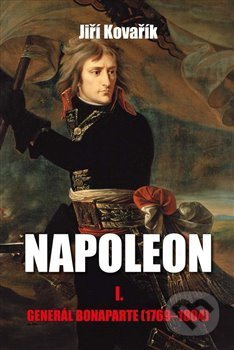 Napoleon I. - Generál Bonaparte (1769-1804)