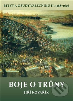 Boje o trůny - Jiří Kovařík