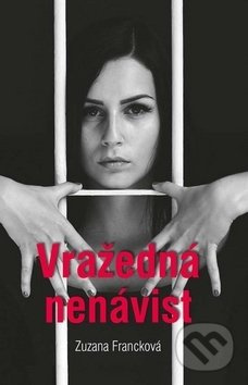 Vražedná nenávist Ing. Drahomír Rybníček-Vydavatelství AKCENT