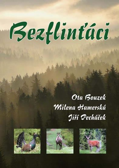 Bezflinťáci - Ota Bouzek, Milena Hamerská, Jiří Pecháček