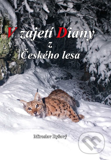 V zajetí Diany z Českého lesa - Miroslav Ryšavý